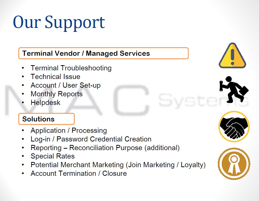 OUR SUPPORT – MAC Systems Sdn. Bhd.